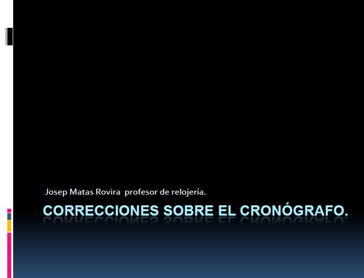 Correcciones sobre el cronógrafo